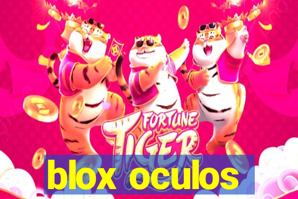 blox oculos